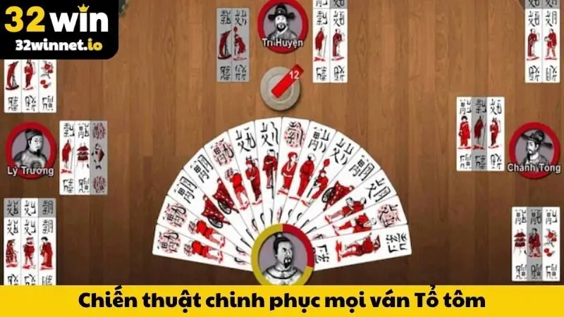 Cách Chơi Tổ Tôm - Kiến Thức Cơ Bản Đến Nâng Cao Cho Newbie Chiến thuật chinh phục mọi ván Tổ tôm 32WIN